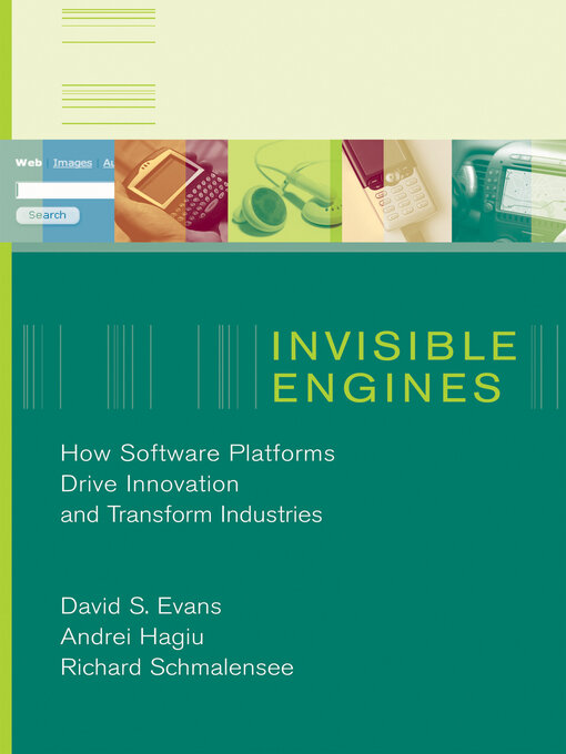 David S. Evans 的 Invisible Engines 內容詳情 - 可供借閱